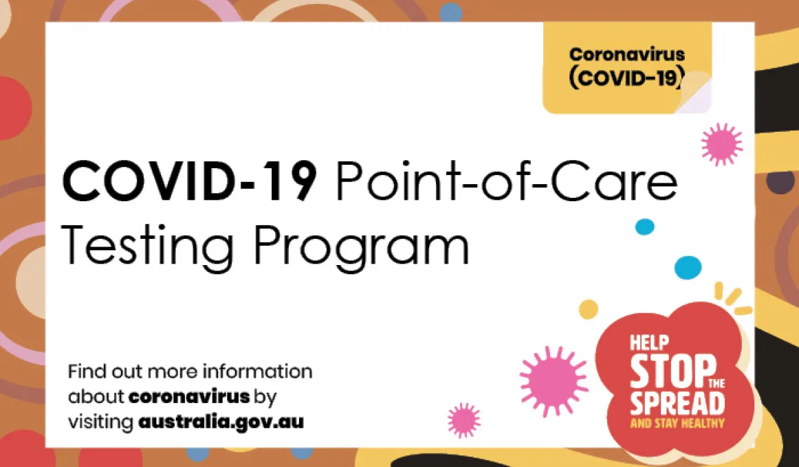 White tile on colourful background with traditional designs. In the white tile are the words: covid-19 point of car testing program. Find out more information about coronavirus by visiting australia.gov.au. Help stop the spread and stay healthy.