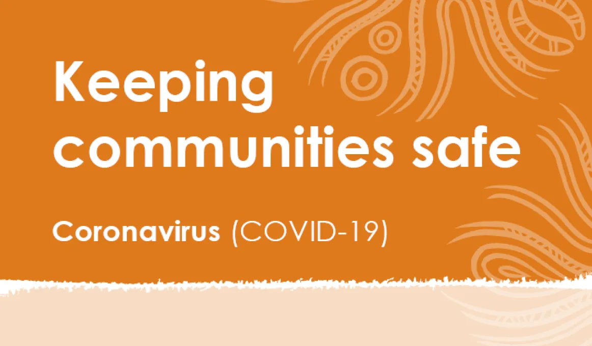 Orange tile with Indigenous design at right with the following words in white print: Keeping communities safe, Coronavirus (COVID-19)