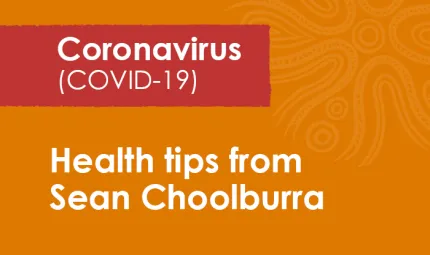 Orange tile with the words 'health tips from Sean Choolburra' at the base and above is a red panel with the words 'Coronavirus (COVID-19).