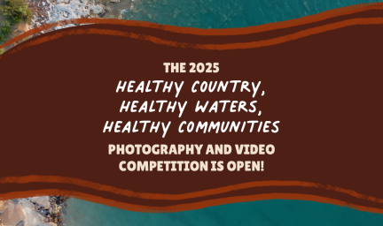 The 2025 Healthy Country, Healthy Waters, Healthy Communities Photography and Video Competition is open!