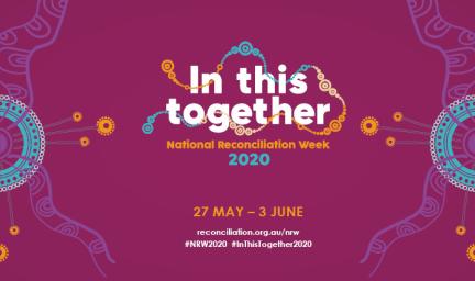 In this together- National Reconciliation Week 2020, 27 May – 3 June